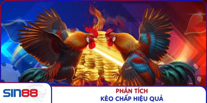 Phân tích kèo chấp hiệu quả